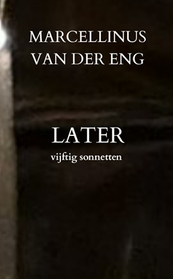 Later – dichtbundel met vijftig sonnetten 