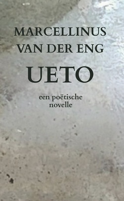 Ueto – een poëtische novelle