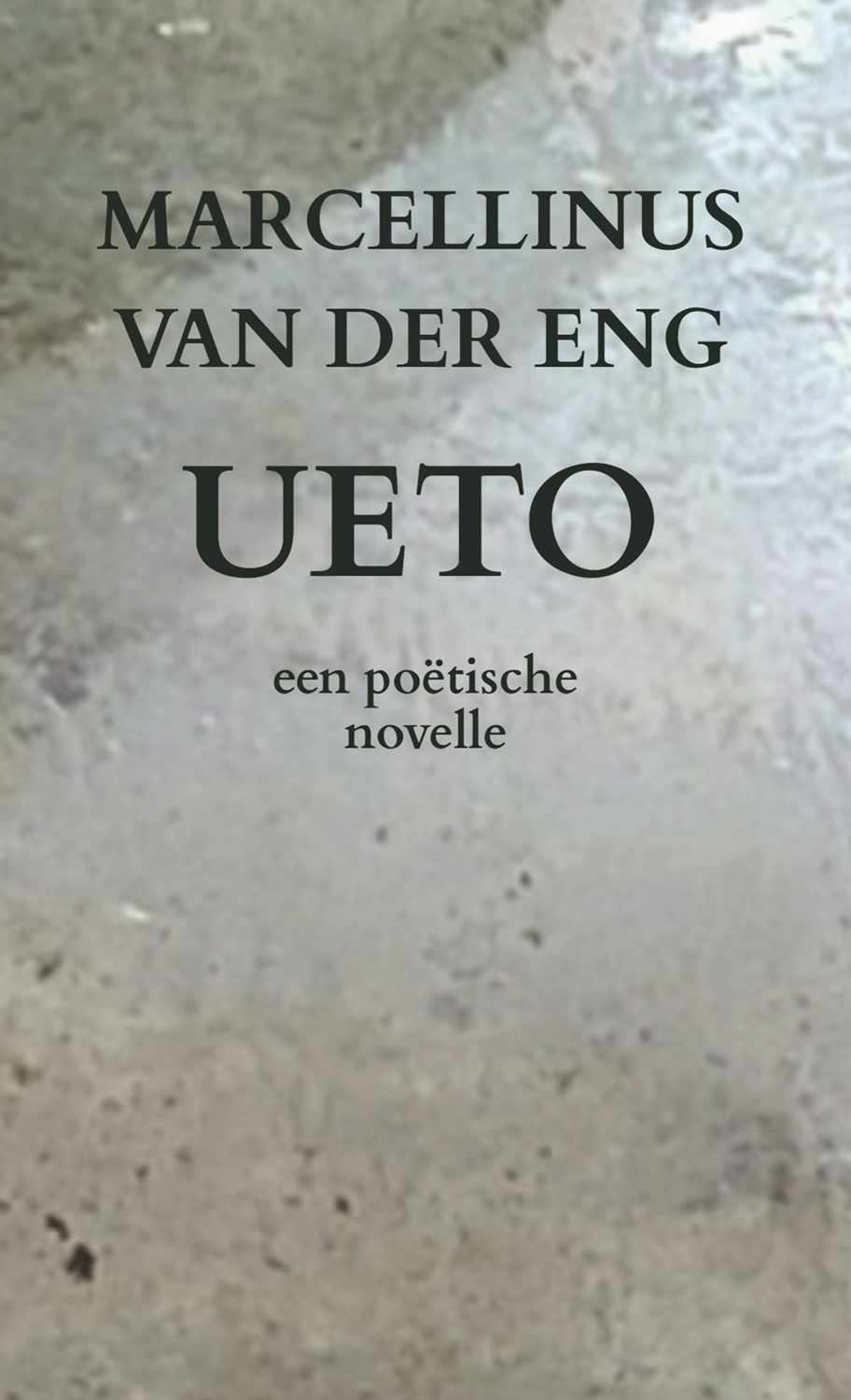 Ueto – poëtische novelle